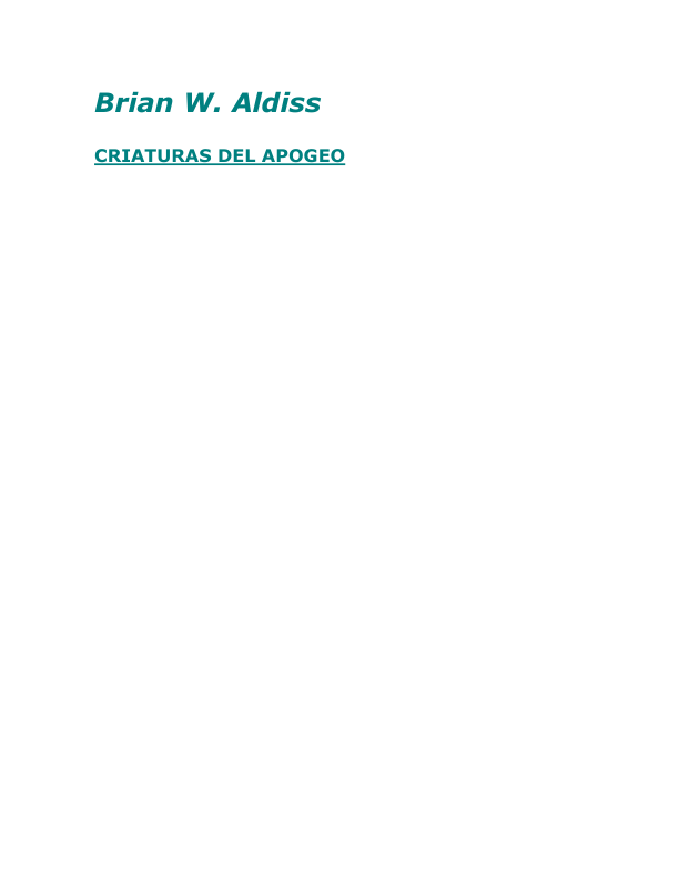 Portada de Microsoft Word - aldiss, brian w - criaturas del apogeo.doc